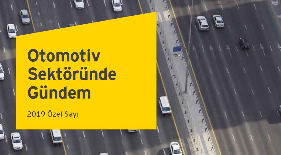 Küresel Otomotiv Endüstrisi ve Türkiye Karşılaştırması (2019)